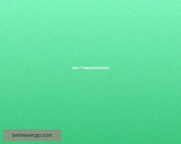 betway注册流程详解新手快速开户与安全验证完整指南最新教程